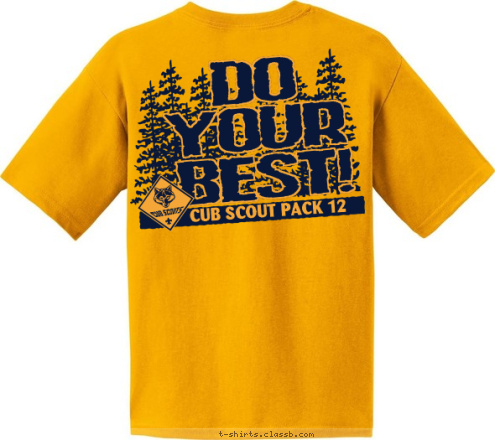 San Mateo, CA Pack 12 CUB SCOUT PACK 12 BEST! YOUR DO T-shirt Design 