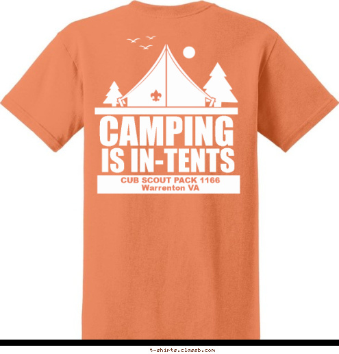 CUB SCOUT PACK 1166
Warrenton VA  IS IN-TENTS CAMPING T-shirt Design 