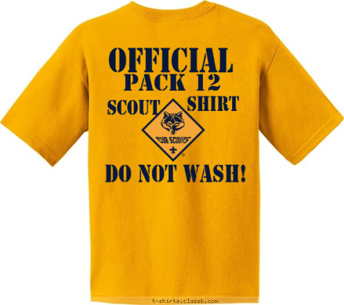 SAN MATEO, CA PACK 12 DO NOT WASH! SHIRT SCOUT    PACK 12 OFFICIAL T-shirt Design 