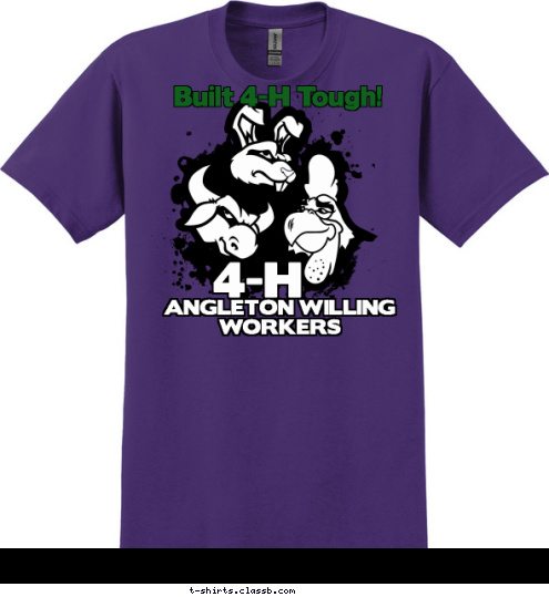 Built 4-H Tough! ANGLETON WILLING WORKERS 4-H T-shirt Design 