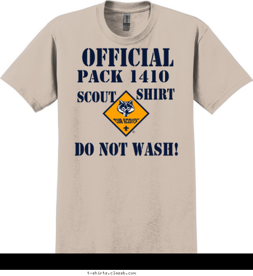 DO NOT WASH! SHIRT SCOUT    PACK 1410 OFFICIAL T-shirt Design 