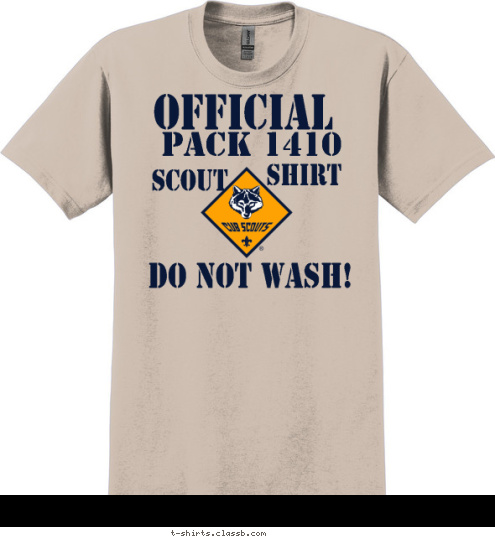 DO NOT WASH! SHIRT SCOUT    PACK 1410 OFFICIAL T-shirt Design 