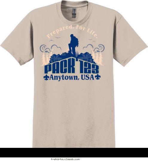 PACK 123 Anytown, USA Prepared. For Life. T-shirt Design 