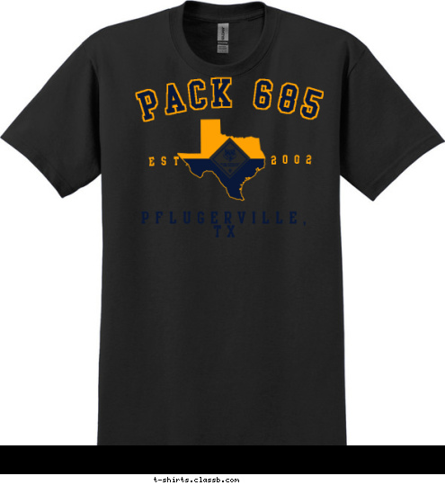 PACK 685 Pflugerville, Tx 2002 EST. T-shirt Design 