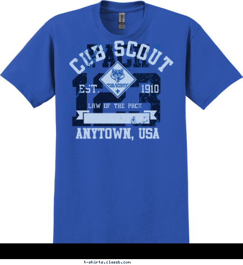 ANYTOWN, USA LAW OF THE PACK PACK 123 EST.       1910 CUB SCOUT 123 PACK T-shirt Design 