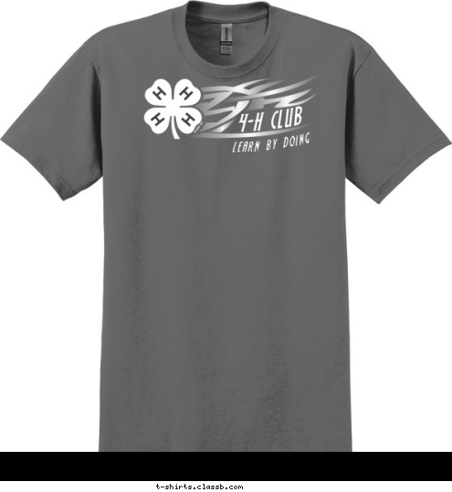 LEARN BY DOING Club Name 4-H CLUB Anytown, USA T-shirt Design 