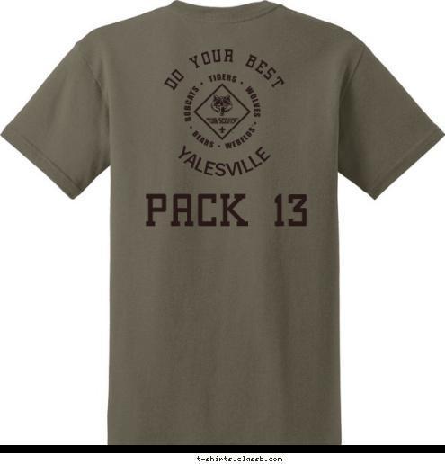 DO YOUR BEST PACK 13 YALESVILLE 13 CONNECTICUT WALLINGFORD PACK T-shirt Design 