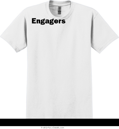 Engagers Your text here! T-shirt Design 