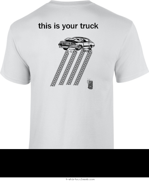 Your text here you know your a red neck when... this is your truck
 T-shirt Design 