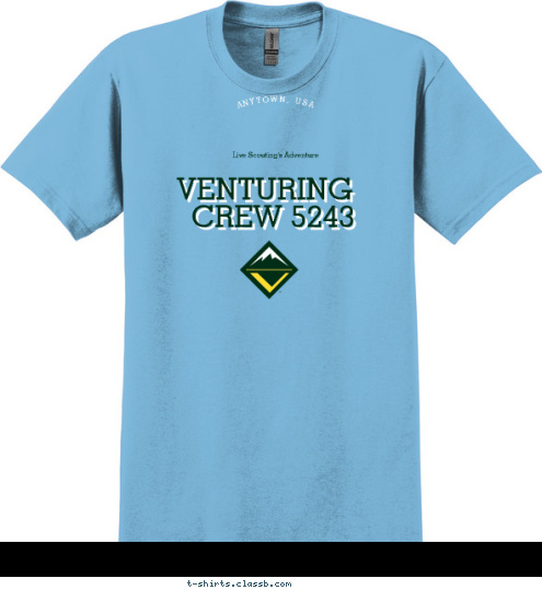 1996 SINCE CREW 5243 VENTURING ANYTOWN, USA Live Scouting's Adventure T-shirt Design 