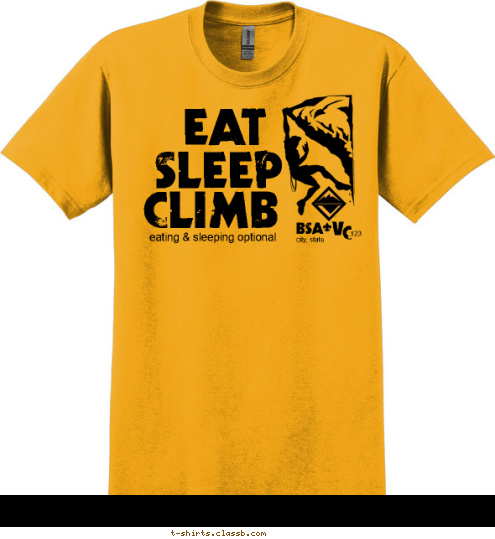 C eating & sleeping optional CLIMB SLEEP EAT V BSA 123 city, state T-shirt Design SP2601