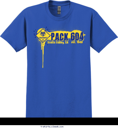 est. 1948 PACK 604 Scotts Valley, CA T-shirt Design 