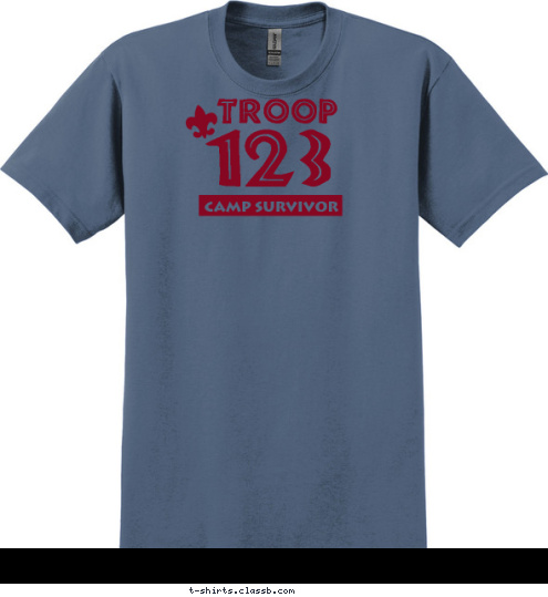 Your text here TROOP 123 CAMP SURVIVOR T-shirt Design SP436