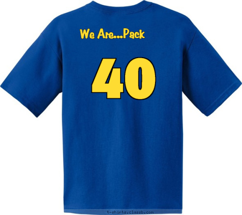 40 We Are...Pack 40 PACK DO YOUR BEST! T-shirt Design 