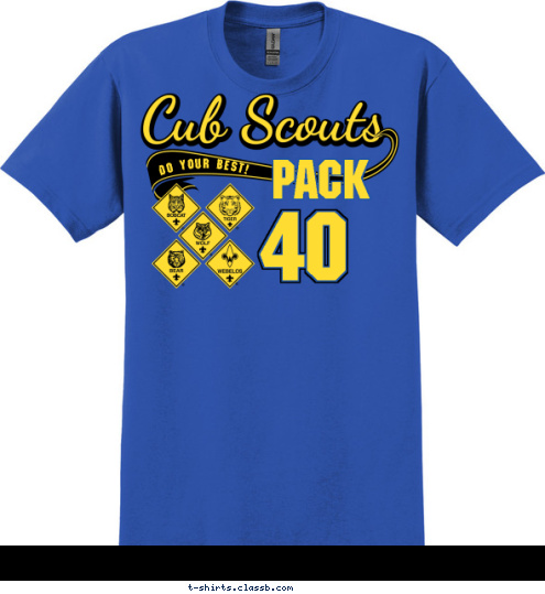 40 We Are...Pack 40 PACK DO YOUR BEST! T-shirt Design 