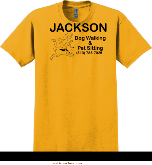 (813) 788-7026

 Dog Walking
&
Pet Sitting JACKSON T-shirt Design sp694