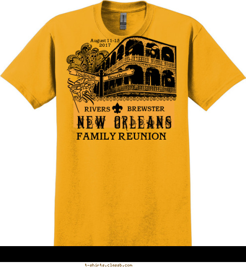 New Ipswich NH TROOP 42 RIVERS FAMILY REUNION NEW ORLEANS BREWSTER Toulouse Bourbon August 11-13
2017 T-shirt Design 