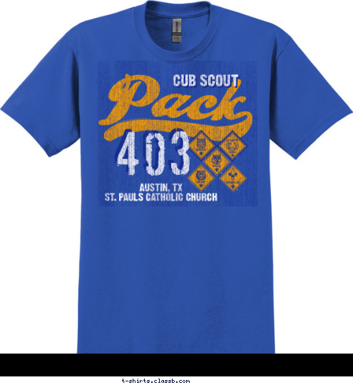 403 AUSTIN, TX
ST. PAULS CATHOLIC CHURCH CUB SCOUT T-shirt Design 