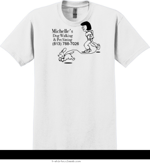 (813) 788-7026 Dog Walking
& Pet Sitting Michelle's T-shirt Design sp698