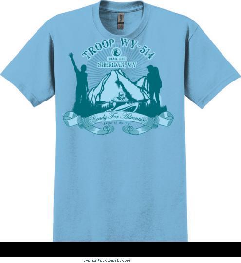 The Light of the World! Sheridan, WY TROOP WY-514 T-shirt Design 