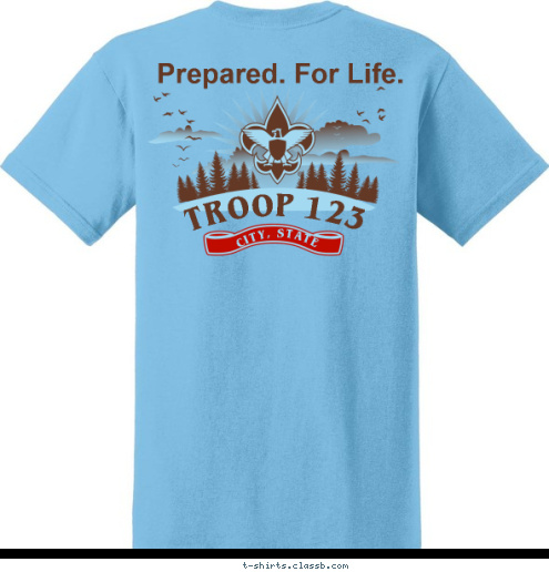 CITY, STATE CITY, STATE 123 TROOP 123 CREW BSA Prepared. For Life. VENTURE T-shirt Design 