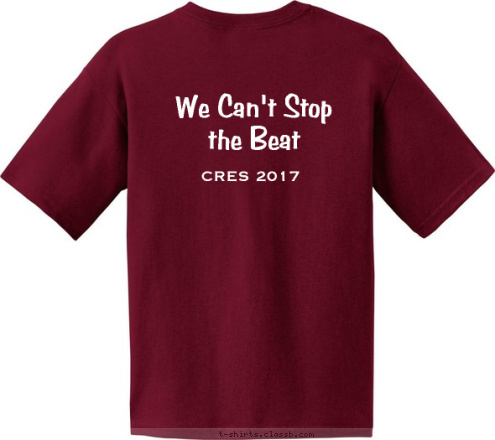 The Beat
Goes On CRES 2017 We Can't Stop
the Beat T-shirt Design 