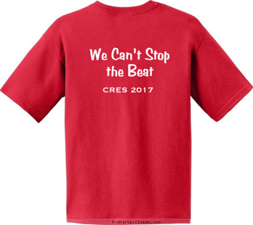 CRES 2017 We Can't Stop
the Beat T-shirt Design 