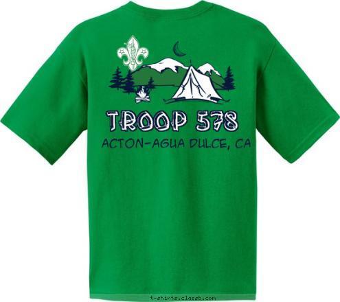 Boy Scout Troop 578 ACTON-AGUA DULCE, CA ACTON-AGUA DULCE, CA TROOP 578 T-shirt Design 