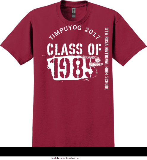 HOMECOMING TIMPUYOG 2017 STA ROSA NATIONAL HIGH SCHOOL GRAND ALUMNI TIMPUYOG 2017 1985 CLASS OF REUNION T-shirt Design 