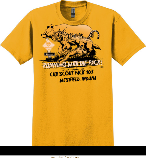 CUB SCOUT  PACK  107 WESTFIELD, INDIANA RUNNING WITH THE PACK! T-shirt Design 