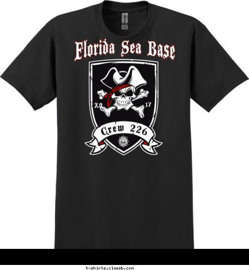 New Text        Crew 226 17 20 Florida Sea Base T-shirt Design 