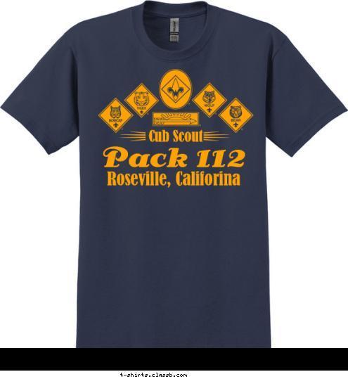 New Text Pack 112 Roseville, Califorina Cub Scout  T-shirt Design 