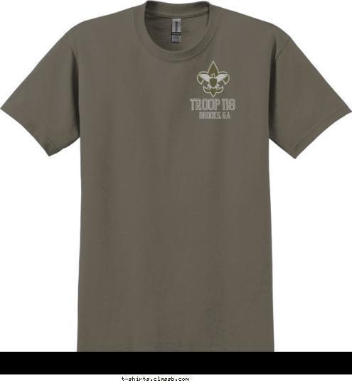 19          10 BROOKS, GA S TROOP 118 E   T BROOKS, GA TROOP 118 T-shirt Design 