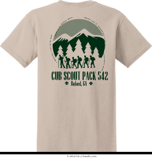 New Text CITY, STATE Be Conservation Minded Be Considerate in the Outdoors Be Careful with Fire Be Clean in my Outdoor Manners Pack 542 As an American, I will do my best to -  As an American, I will do my best to - 
Be clean in my outdoor manners.
Be careful with fire.
Be considerate in the outdoors.
Be conservation minded. CUB SCOUT PACK 542 Buford, GA T-shirt Design 