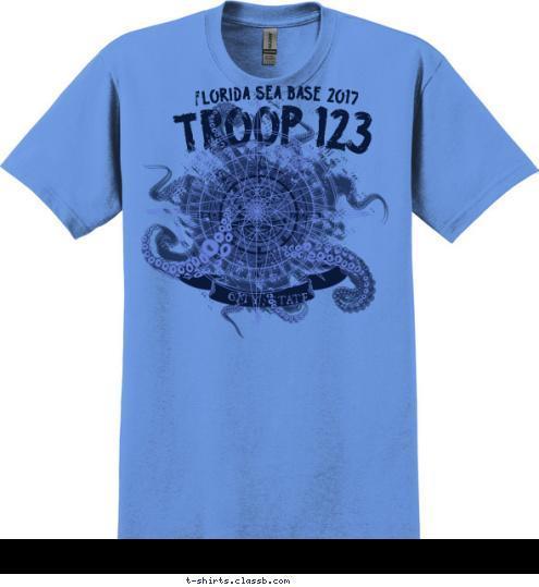 FLORIDA SEA BASE 2017 TROOP 123 CITY, STATE T-shirt Design 