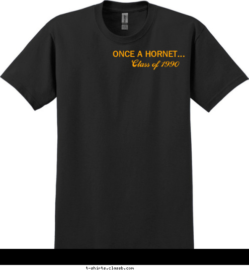 ...ALWAYS A HORNET ONCE A HORNET... FHS Class of 1990 ~20 YEARS~

fulton high school reunion T-shirt Design 