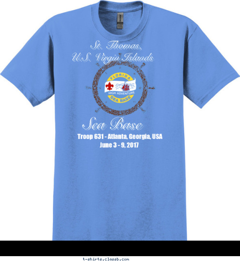 June 3 - 9, 2017 Troop 631 - Atlanta, Georgia, USA Sea Base U.S. Virgin Islands St. Thomas, T-shirt Design 