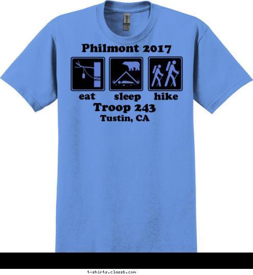 Philmont 2017 Troop 243 Tustin, CA hike sleep eat T-shirt Design 