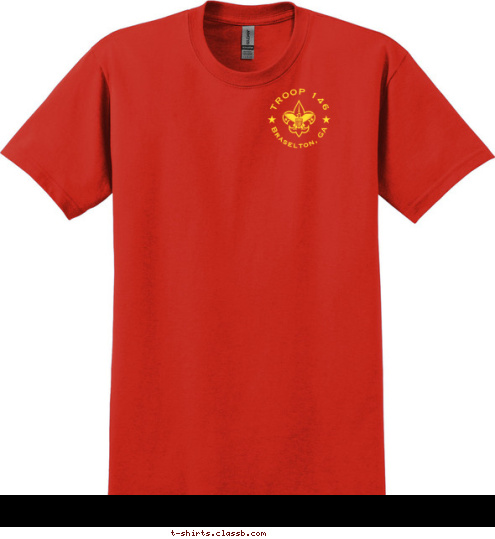 Your text here TROOP 146 Braselton, GA Braselton, GA TROOP 146 T-shirt Design 