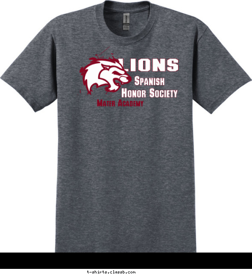    Spanish 
Honor Society Mater Academy LIONS T-shirt Design 