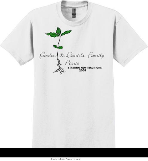 2008 STARTING NEW TRADITIONS Gordon  & Daniels  Family Picnic T-shirt Design 