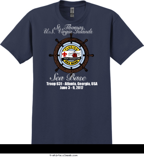 June 3 - 9, 2017 Troop 631 - Atlanta, Georgia, USA Sea Base U.S. Virgin Islands St. Thomas, T-shirt Design 