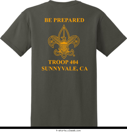 BE PREPARED SUNNYVALE, CA TROOP 404 SUNNYVALE, CA TROOP 404 T-shirt Design 