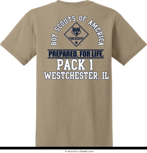 Paul's Pizza Paul's Pizza Westchester, IL Pack 1 Westchester, IL PREPARED. FOR LIFE. Pack 1 BOY SCOUTS OF AMERICA T-shirt Design 