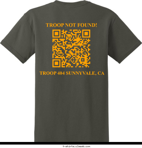 TROOP NOT FOUND! TROOP 404 SUNNYVALE, CA SUNNYVALE, CA TROOP 404 T-shirt Design 