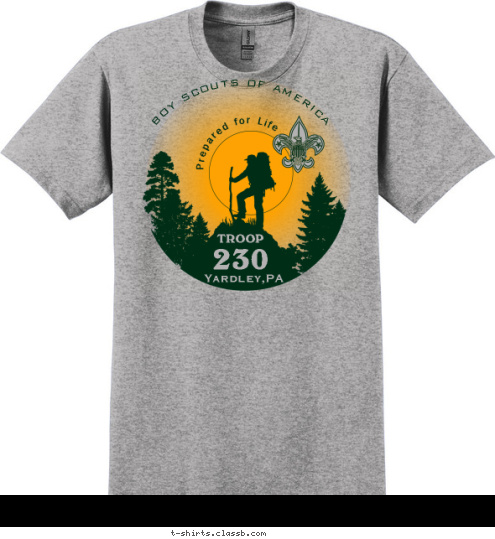 TROOP
 230
 BOY SCOUTS OF AMERICA Yardley,PA Prepared for Life T-shirt Design 