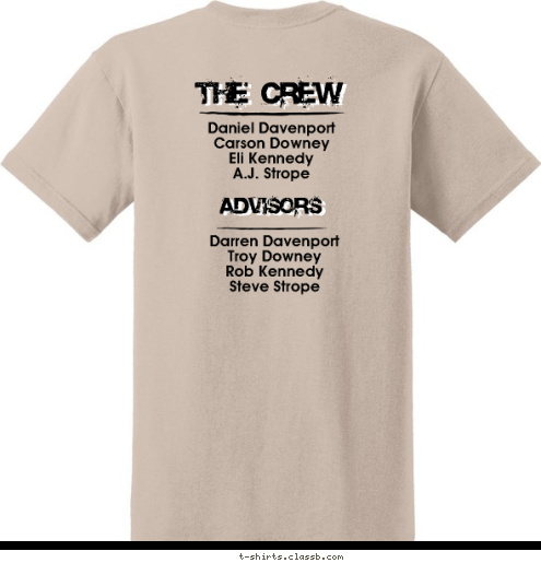 2017 THE CREW THE CREW Troop 617 • Itinerary 11 ADVISORS ADVISORS Darren Davenport
Troy Downey
Rob Kennedy
Steve Strope Daniel Davenport
Carson Downey
Eli Kennedy
A.J. Strope T-shirt Design 