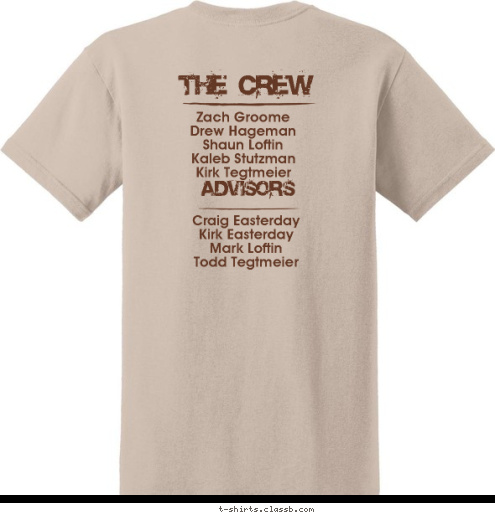 ADVISORS THE CREW 2017 THE CREW Troop 617 • Itinerary 31 ADVISORS Craig Easterday
Kirk Easterday
Mark Loftin
Todd Tegtmeier Zach Groome
Drew Hageman
Shaun Loftin
Kaleb Stutzman
Kirk Tegtmeier T-shirt Design 