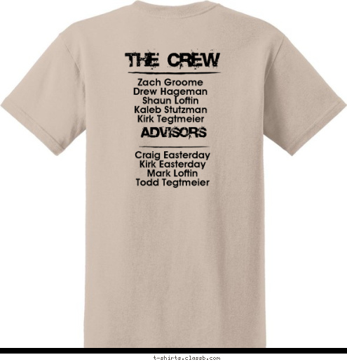 2017 THE CREW Troop 617 • Itinerary 31 ADVISORS Craig Easterday
Kirk Easterday
Mark Loftin
Todd Tegtmeier Zach Groome
Drew Hageman
Shaun Loftin
Kaleb Stutzman
Kirk Tegtmeier T-shirt Design 