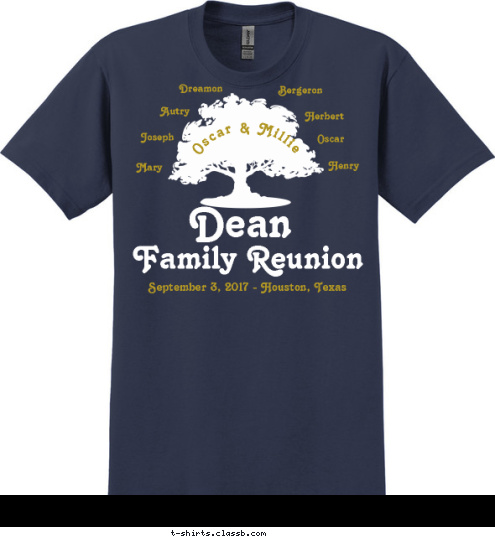 Henry Joseph Herbert Bergeron Dreamon Autry Oscar Mary Oscar & Millie September 3, 2017 - Houston, Texas Family Reunion Dean T-shirt Design 